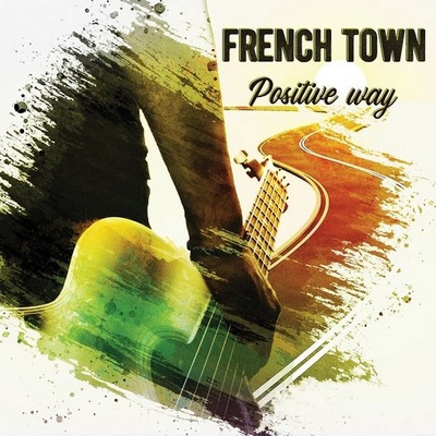 French Town positive Way cd