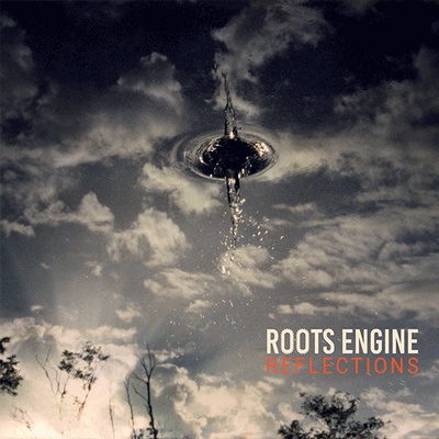 Roots Engine Reflections cd